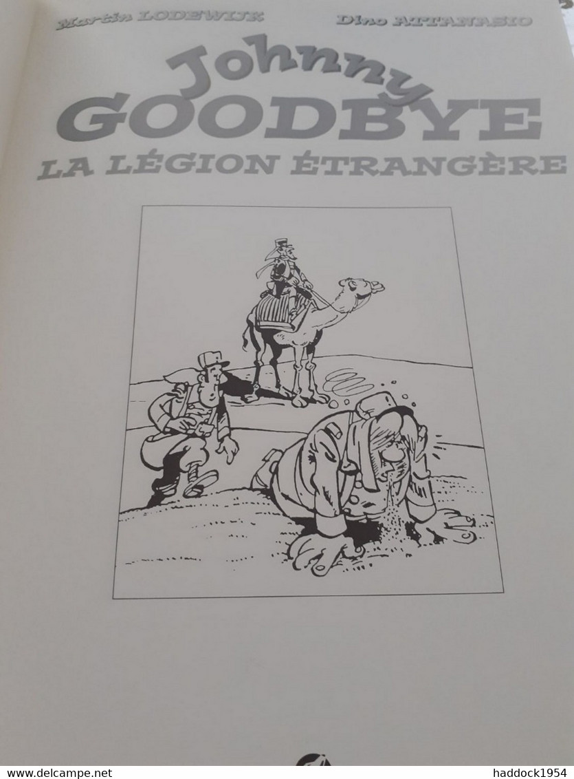 La Légion étrangère JOHNNY GOODBYE DINO ATTANASIO Loup 2004 - Johnny Goodbye