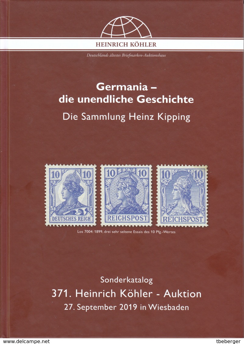 Köhler 371. Auktion 2019 Germania Sammlung Kippling, 270 Lose In Farbe Einführung Ergebnisliste - Cataloghi Di Case D'aste
