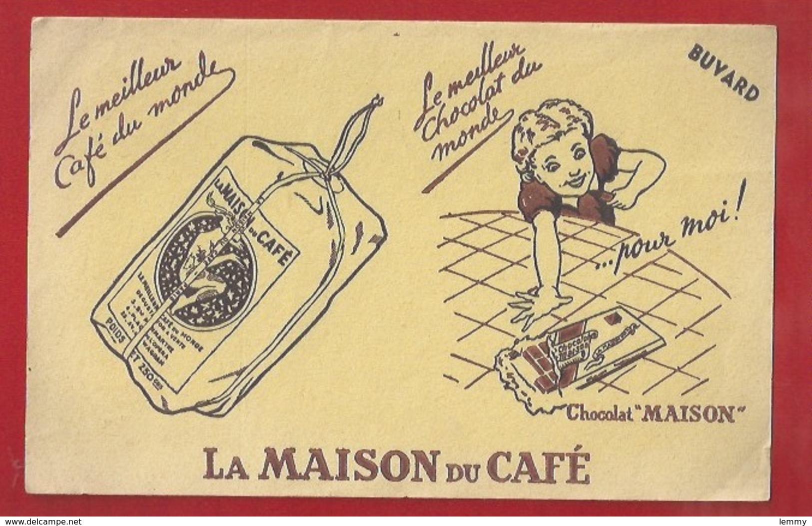 BUVARD ILLUSTRÉ - LA MAISON DU CAFÉ - ...ET CHOCOLAT "MAISON" - Café & Thé