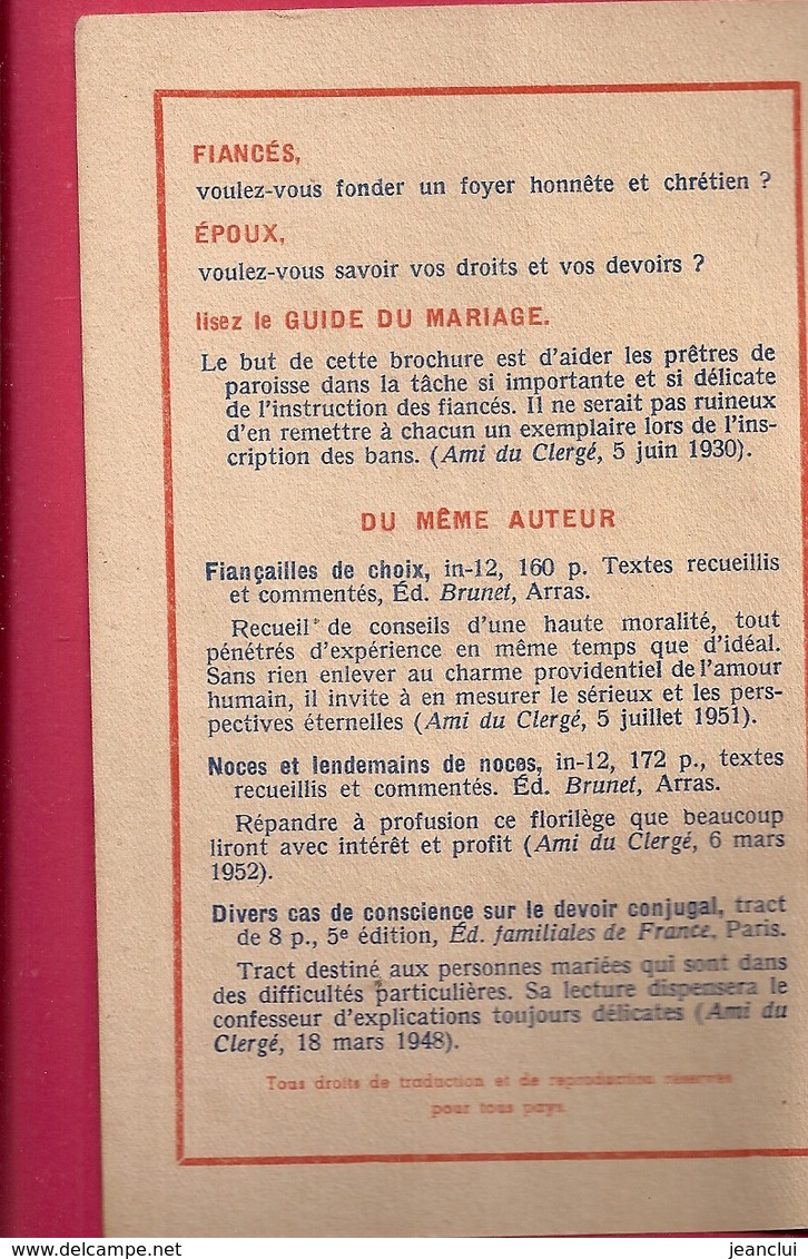 PETIT LIVRE " 10 X 15.5 Cms "  GUIDE DU MARIAGE Edt FAMILIALES DE FRANCE . Impr. LE 8 AVRIL 1955 A LILLE - Religion