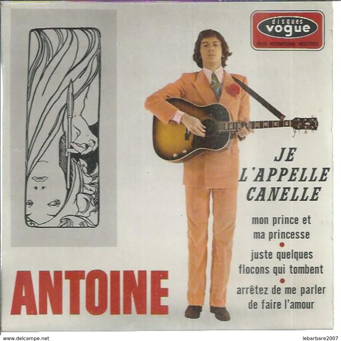 45 Tours EP - ANTOINE  - VOGUE 8516  -   "  JE L'APPELLE CANELLE " + 3 - Altri - Francese