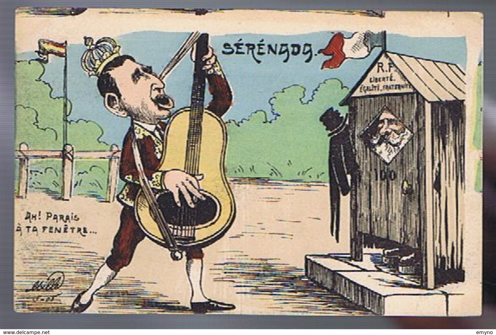 Satire Politique - Alphonse XIII -Sérénada - Ah! Parais à Ta Fenêtre . Illustrateur Mille -1905 - Mille