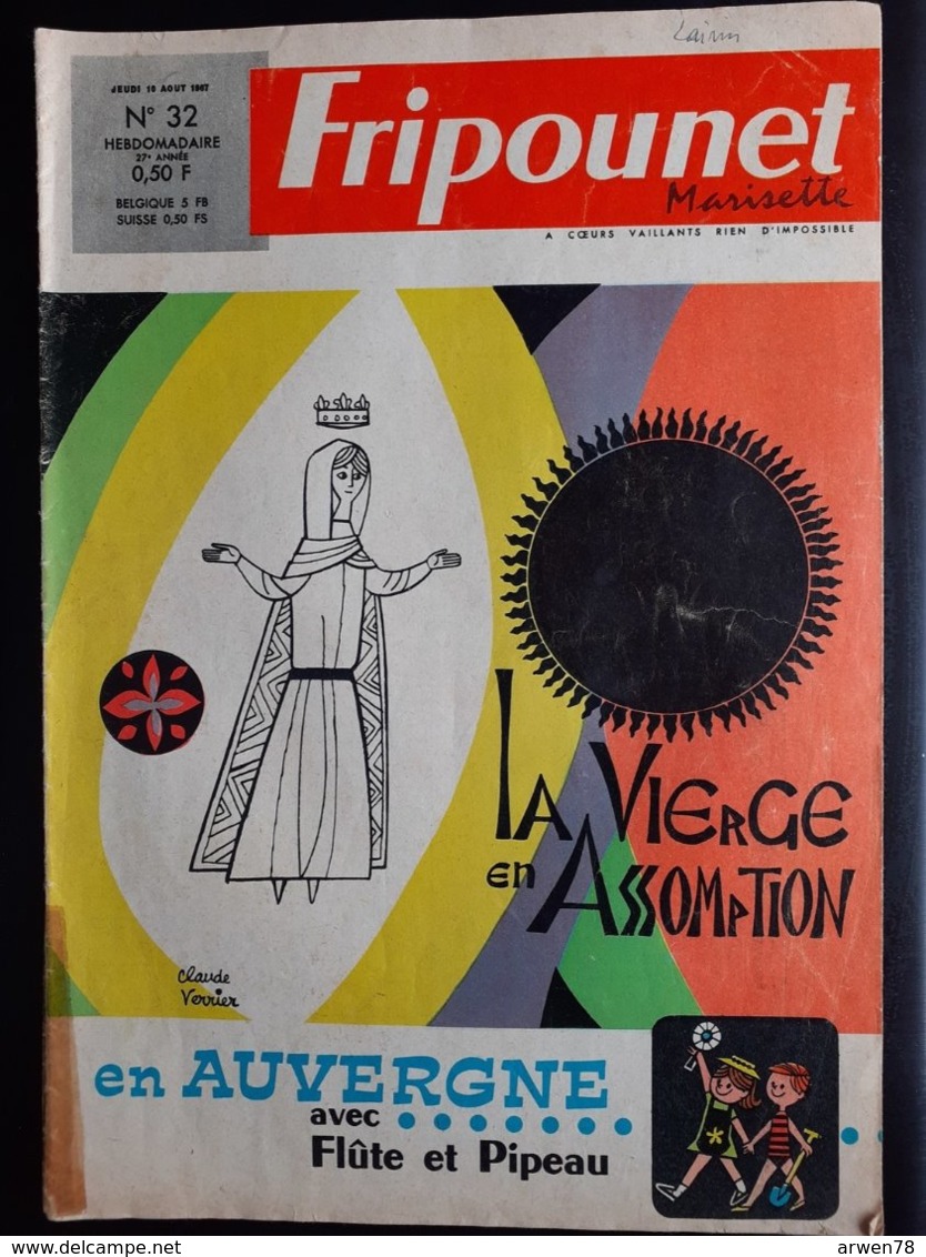 Fripounet Marisette N° 32 Du 10 Aout 1967 En Auvergne La Vierge En Assomption - Fripounet