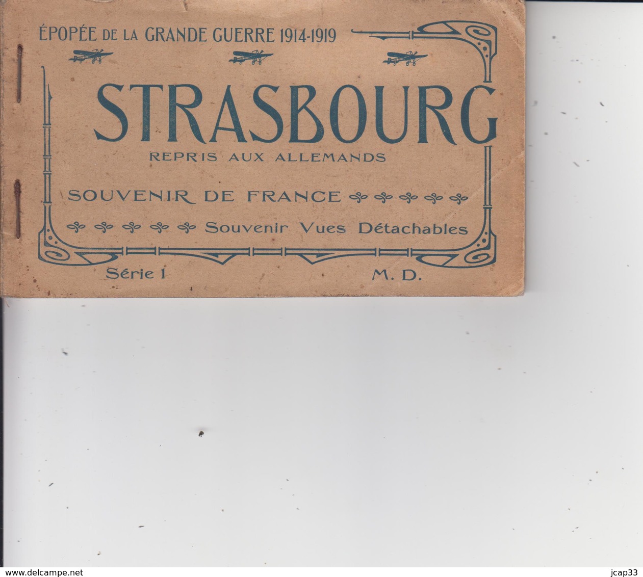 67 STRASBOURG  -  REPRIS AUX ALLEMANDS  -  EPOPEE DE LA GRANDE GUERRE 1914 - 1919 - RARE CARNET DE 12 VUES - M. DELBOY - Strasbourg