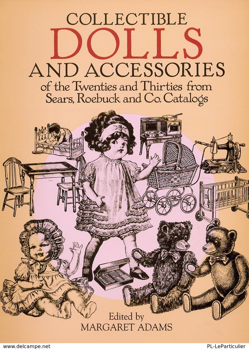 Collectible Dolls And Accessories 1921 To 1939 By Margaret Adams Dover 1986 (Histoire Des Poupées) - Livres Sur Les Collections