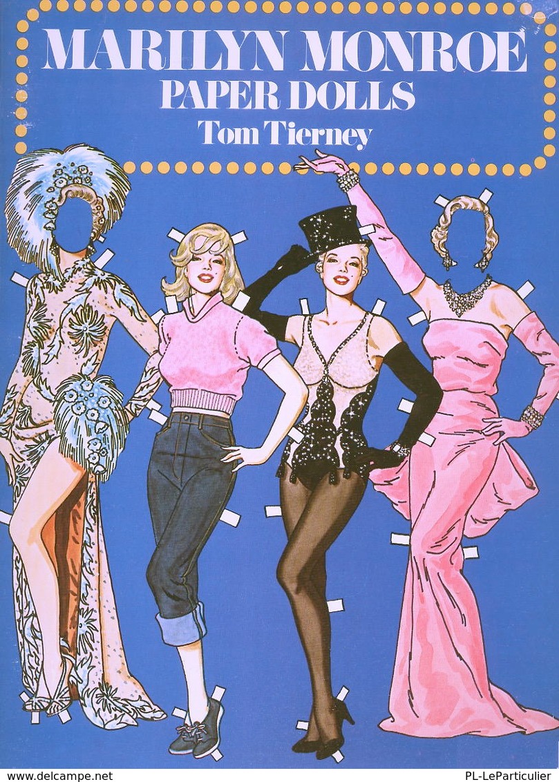 Marilyn Monroe Paper Dolls By Tom Tierney. (Poupée à Habiller) - Activity/ Colouring Books