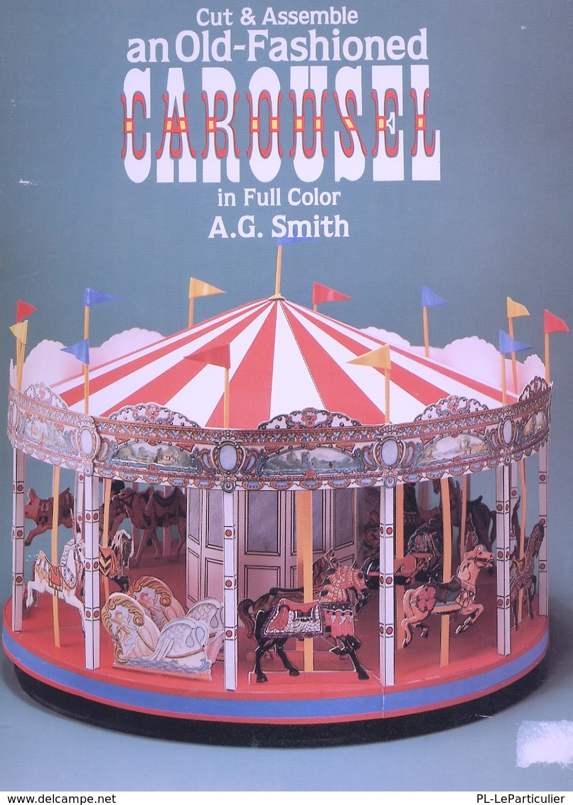 Old-Fashioned Carousel By A.G. Smith Dover USA  (Carrousel à Construire) - Actividades /libros Para Colorear