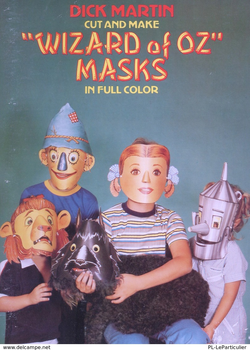 Cut And Make Wizard Of Oz Par Dick Martin Dover USA (Masques à Habiller) - Actividades /libros Para Colorear
