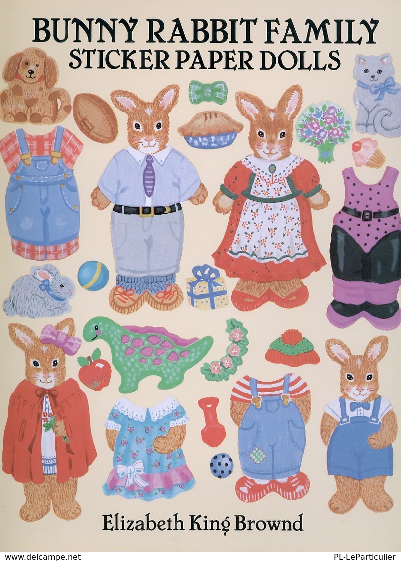 Bunny Rabbit Family Sticker Paper Dolls By Elizabeth King Brownd Dover USA (autocollants) - Activités/ Livres à Colorier