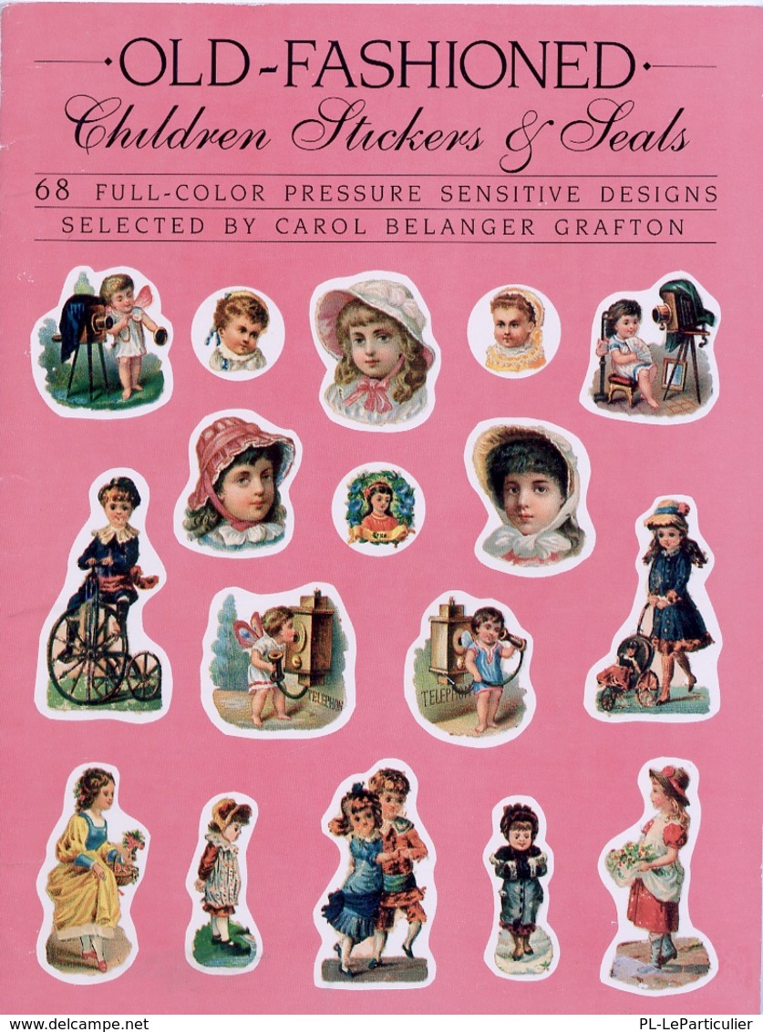 Old Fashioned Children Stikers By Carole Belanger Grfton Dover USA (autocollants) - Activity/ Colouring Books