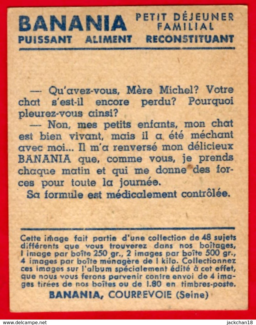 -- IMAGE BANANIA  N° 22 -   LA MERE MICHEL QUI A PERDU SON CHAT - - Banania