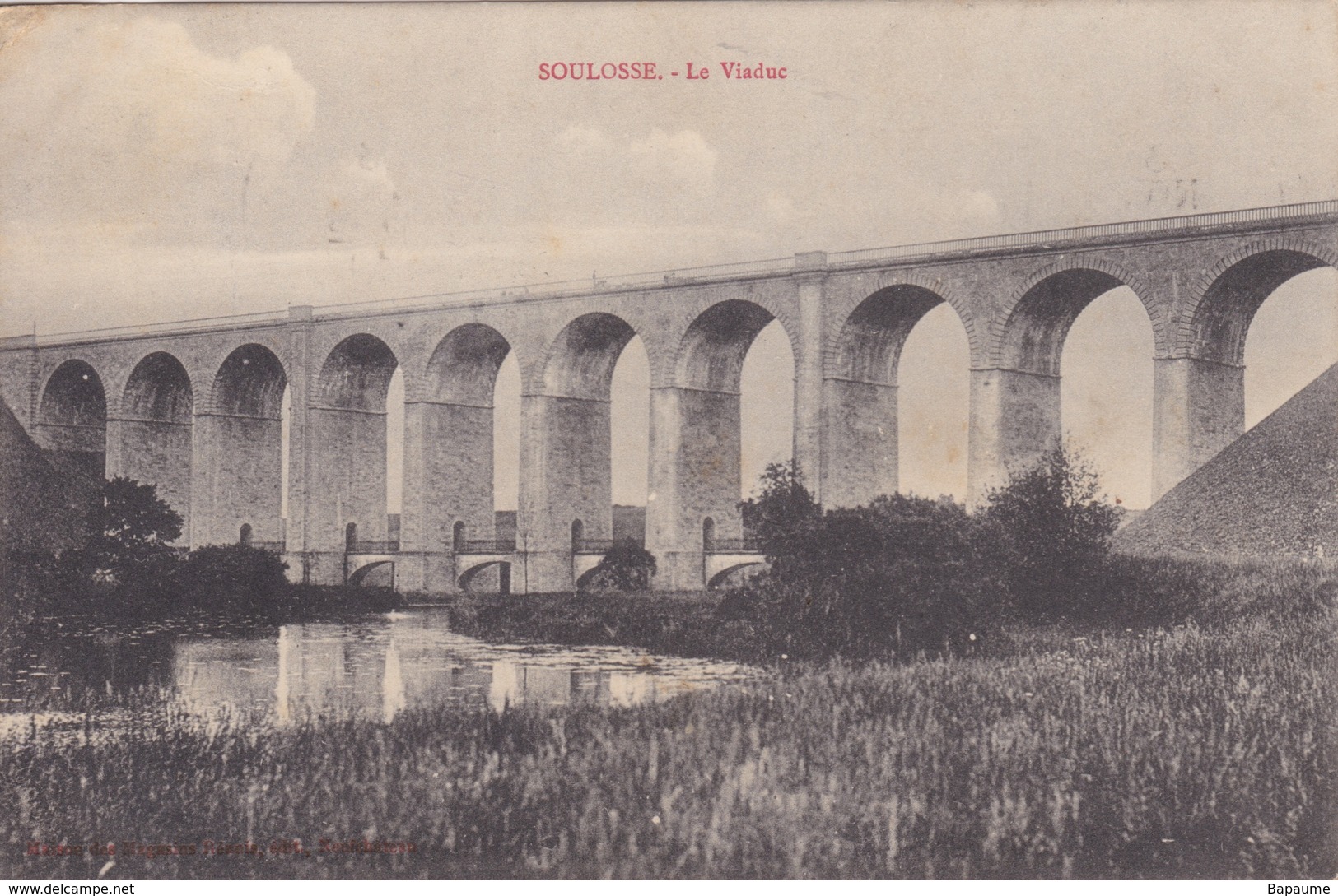 CPA - Soulosse (88) Vosges - Le Viaduc - Altri & Non Classificati