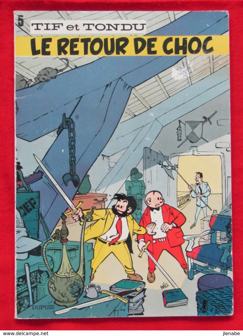 TIF Et TONDU 5 Le Retour De Choc Par WILL Et ROSY Réédition Brochée De 1975 - Tif Et Tondu