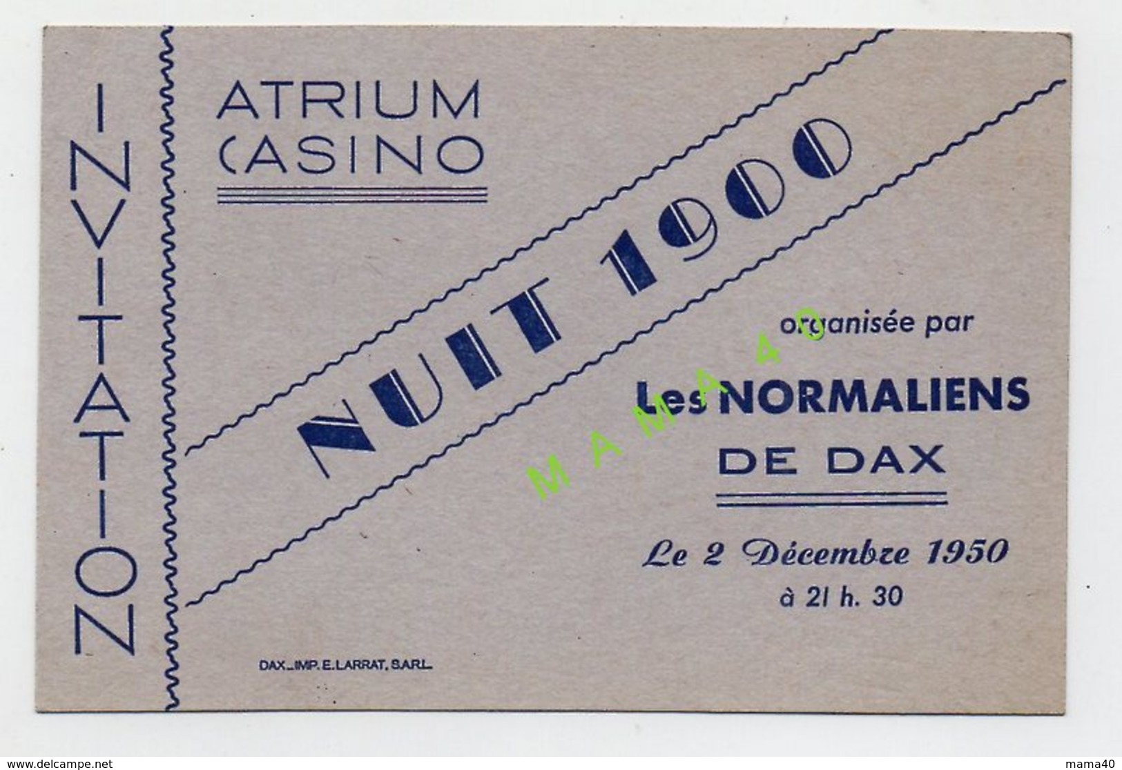 40 - DAX - ATRIUM CASINO - INVITATION DE 1950 - NUIT 1900 ORGANISEE PAR LES NORMALIENS - Autres & Non Classés