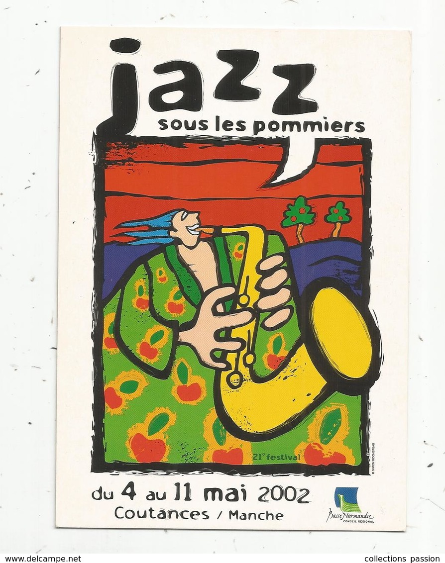 Cp ,spectacle ,musique Et Musiciens , JAZZ Sous Les Pommiers ,2002 , COUTANCES ,  Manche - Music And Musicians