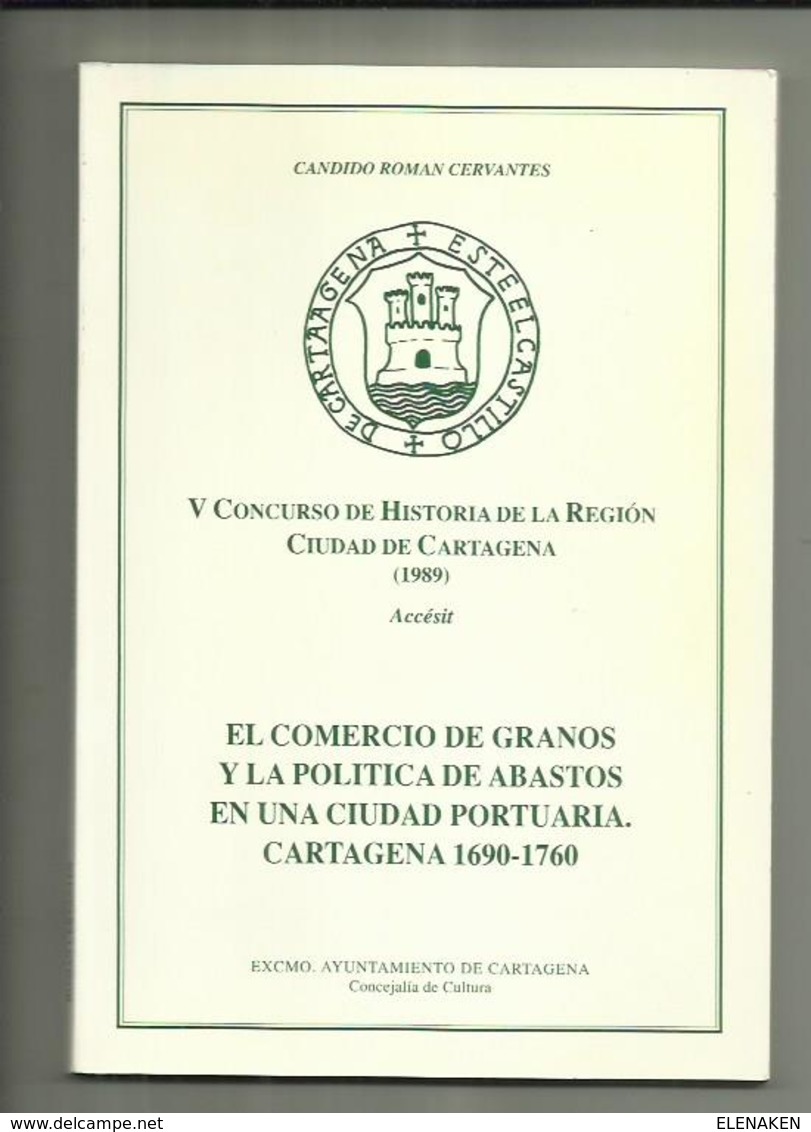 El Comercio De Granos Y La Política De Abastos En Una Ciudad Portuaria, Cartagena 1690-1760  EL COMERCIO DE GRANOS Y LA - History & Arts