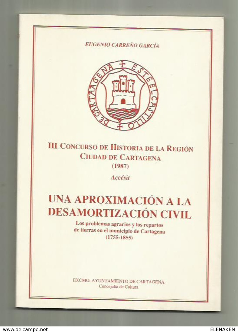 LIBRO Una Aproximación A La Desamortización Civil. 1989. 74 Pág. - History & Arts