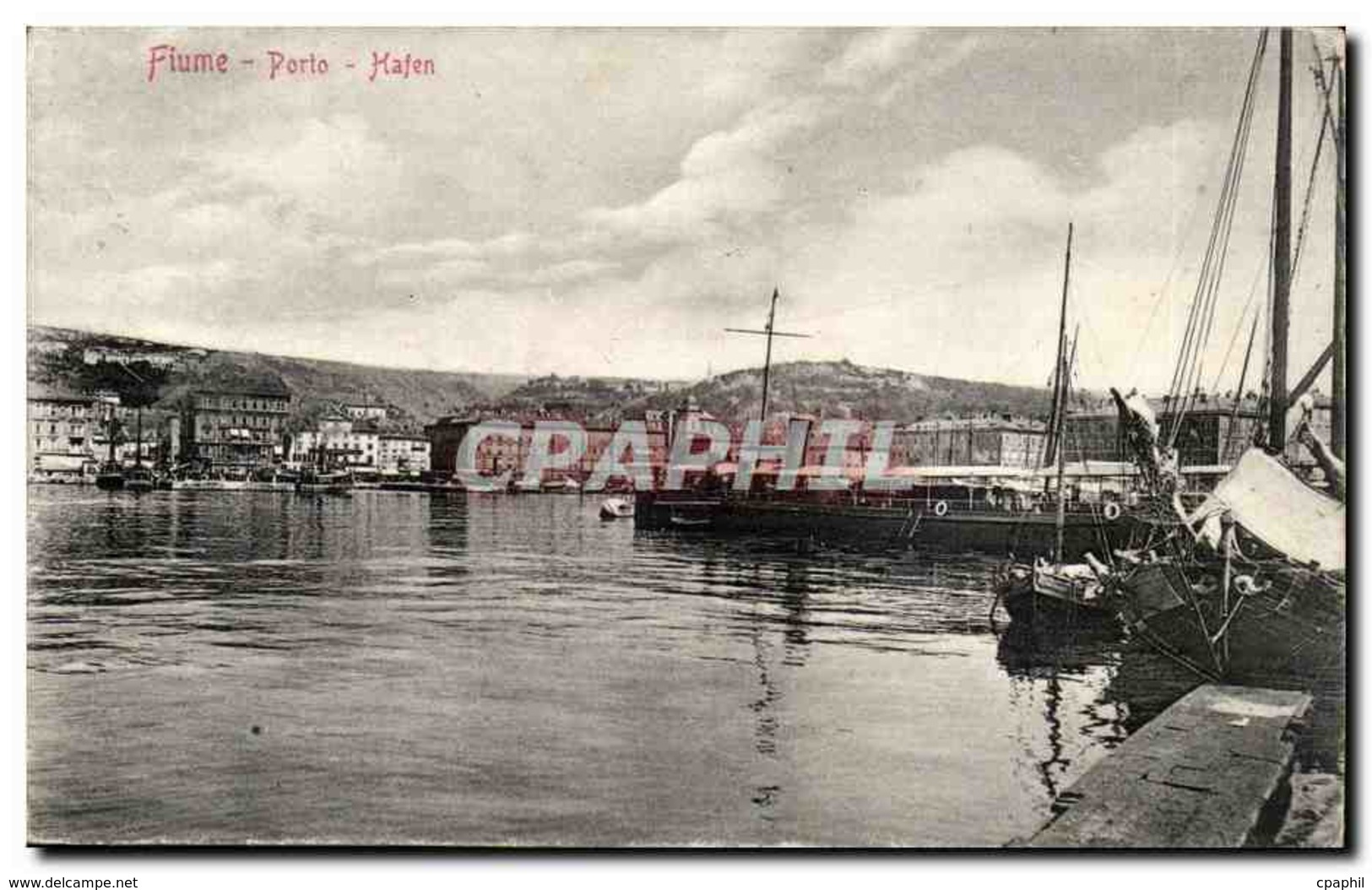 CPA Croatie Croatia Fiume Porto Hafen - Kroatien