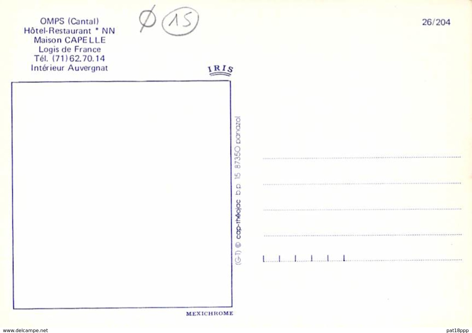 15 - OMPS Hotel Restaurant Maison CAPELLE Logis De France Intérieur AUVERGNAT CPSM CPM Village (360 H) Grd Format Cantal - Autres & Non Classés