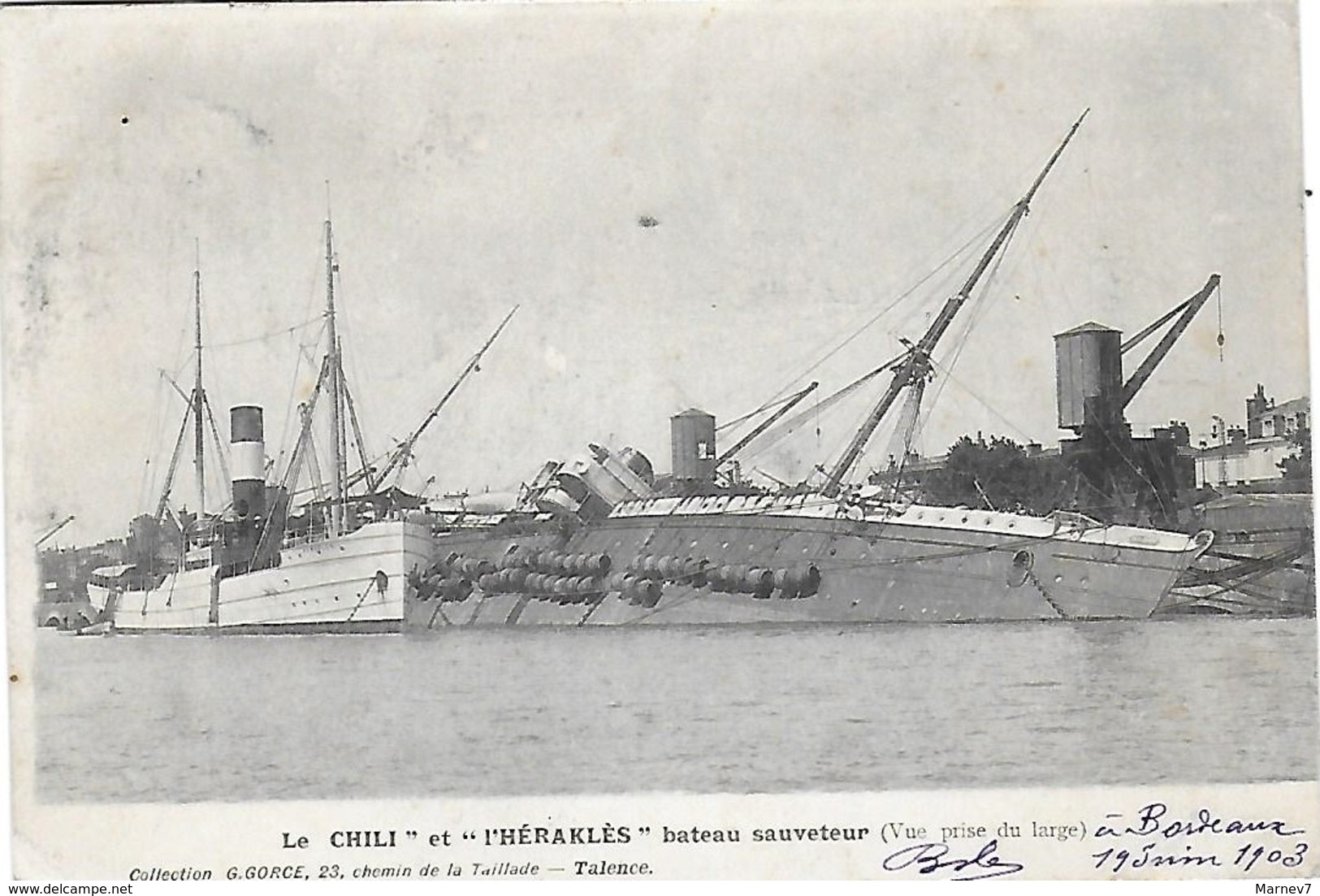 BATEAU -  Le CHILI Et L'HERAKLES - Bateau Sauveteur à Bordeaux 1903 - Guerre