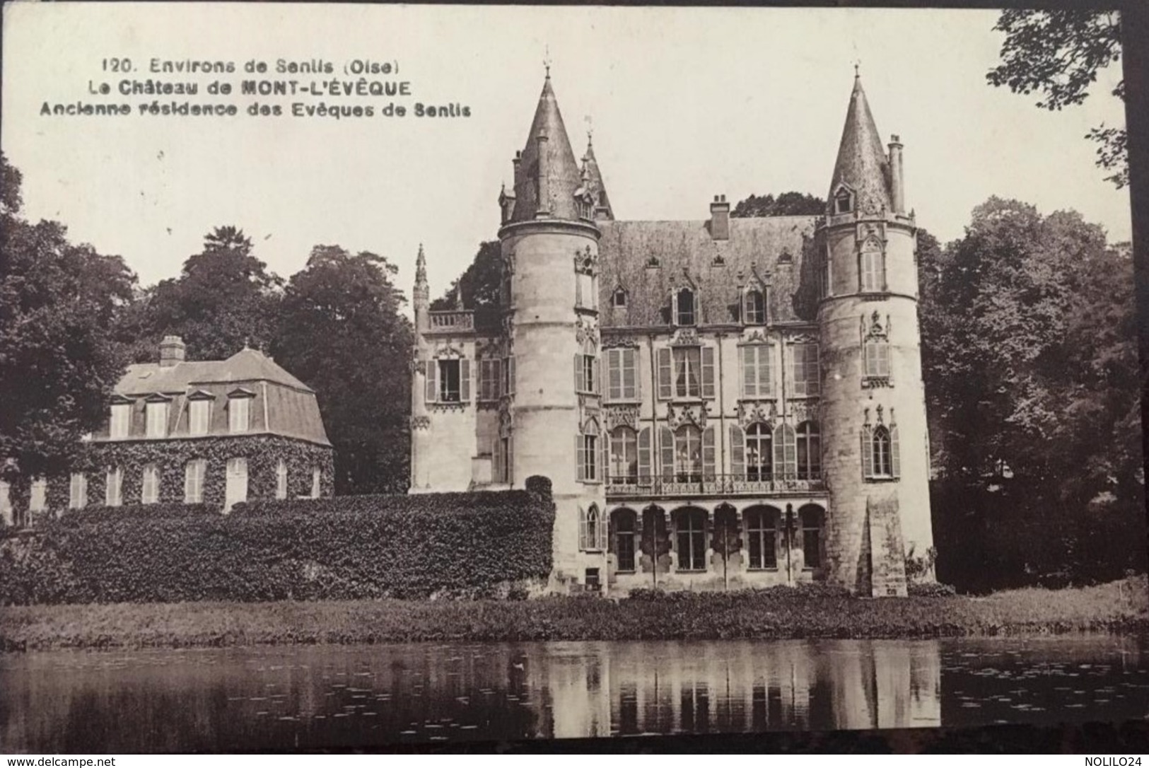 Cpa, Environs De Senlis, Le Château De MONT L'EVEQUE, (Résidence Des Evêques) Cliché Lhoste, écrite - Altri & Non Classificati