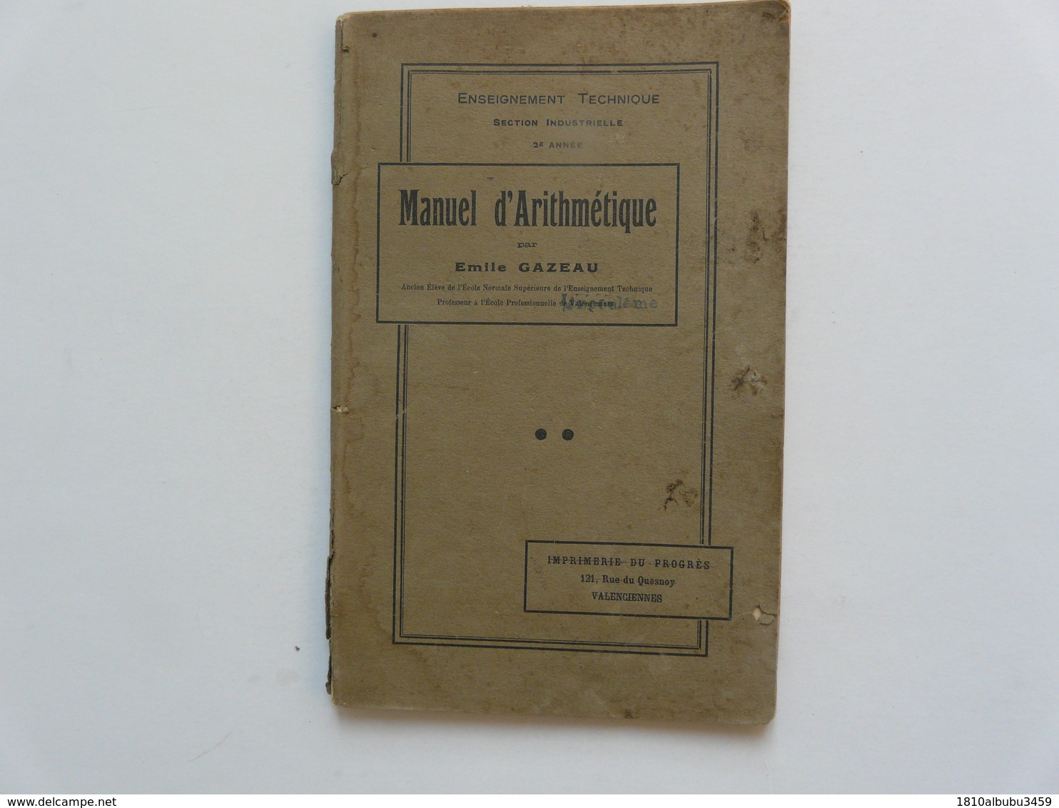 MANUEL D'ARITHMETIQUE Par Emile GAZEAU - Contabilità/Gestione