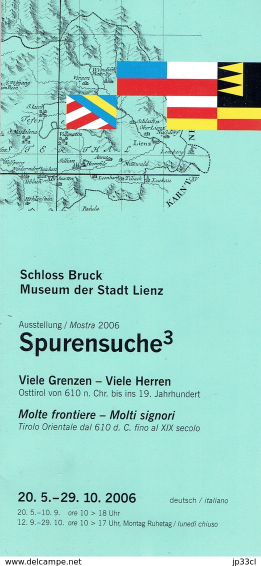 Ancien Dépliant 2006 Sur L'expo Spurensuche3 Schloss Bruck, Museum Der Stadt Lienz (Austria, Autriche) - Tourism Brochures
