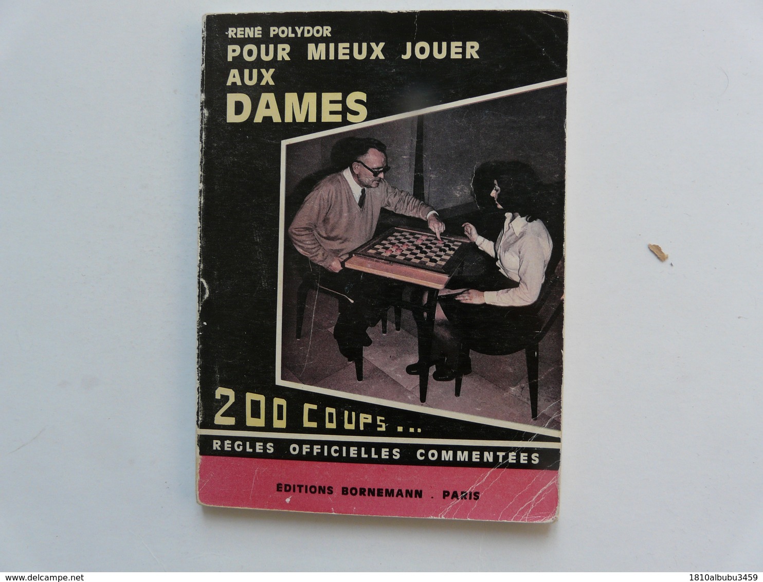 REGLES OFFICIELLES COMMMENTEES : Pour Mieux Jouer Aux Dames Par René POLYDOR - Palour Games