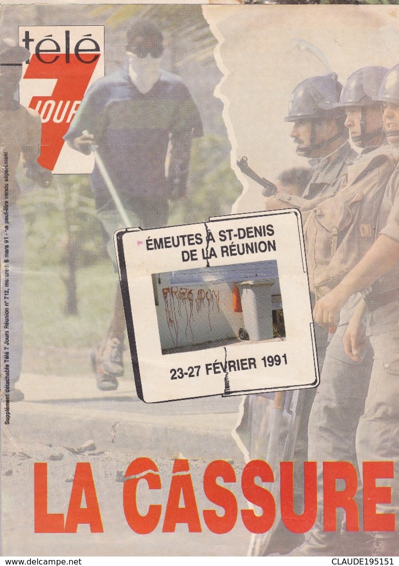 LA CASSURE        EMEUTES A SAINT DENIS DE LA REUNION      DU 23-27 FEVRIER 1991 - Outre-Mer