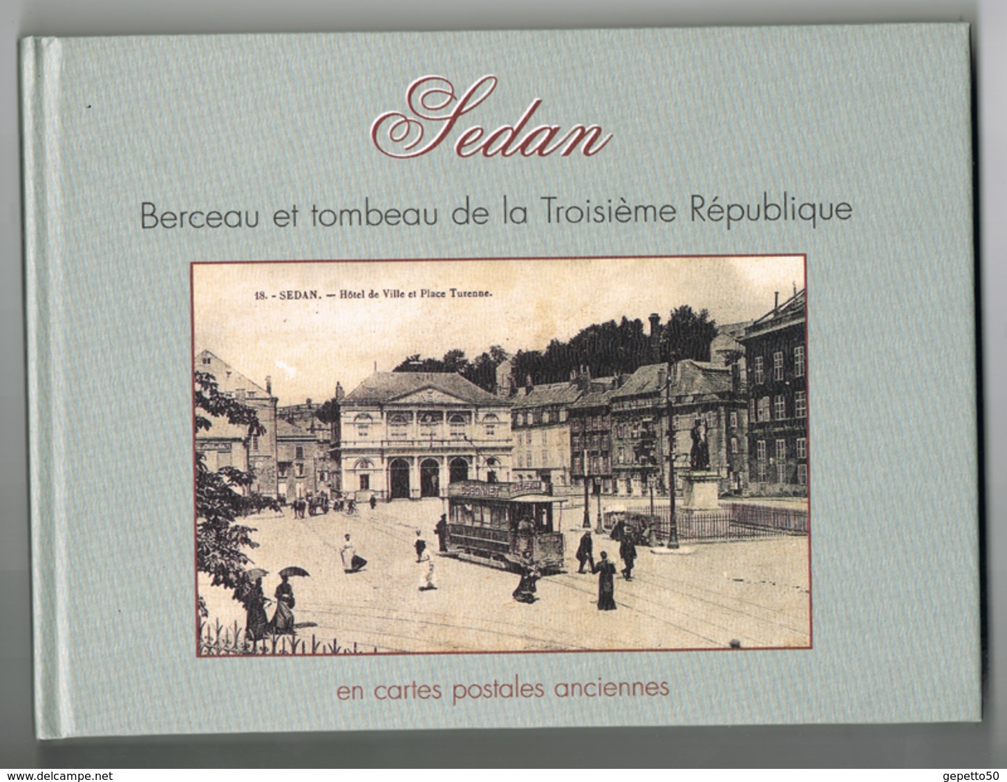 Sedan   Livre De CP Ancienne   Repros Expliquées  Berceau Et Tombeau De La Troisième République - Boeken & Catalogi