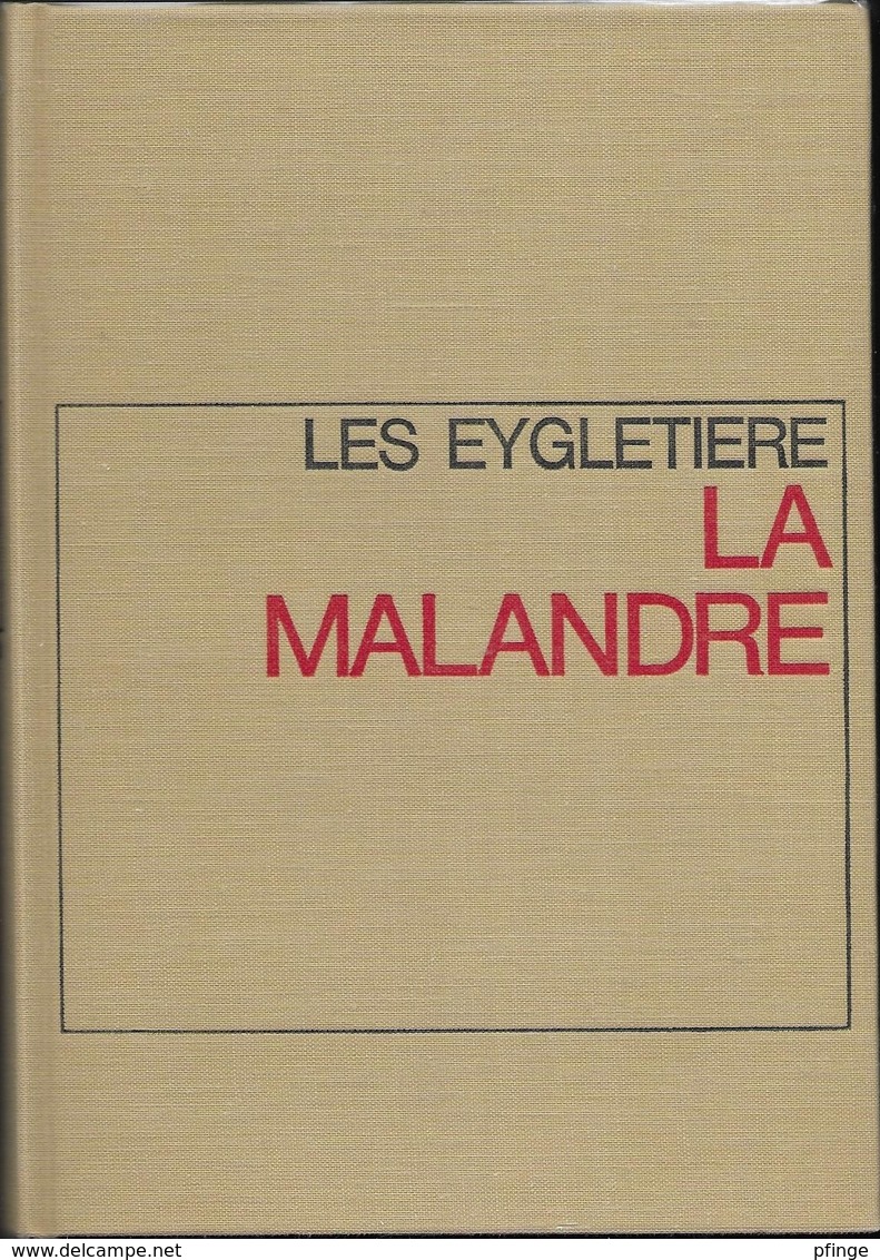 Les Eygletiere - La Malandre Par Henri Troyat - Autres & Non Classés