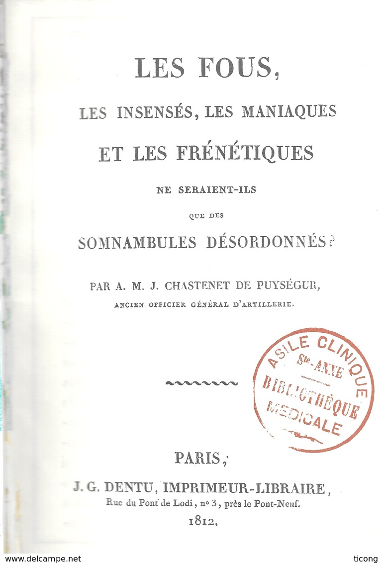 ANALECTES - LES FOUS, LES INSENSES, LES MANIAQUES ET LES FRENETIQUES ( CHASTENET DE PUYSEGUR 1812 ) HORS COMMERCE 1980 - Medicina & Salud