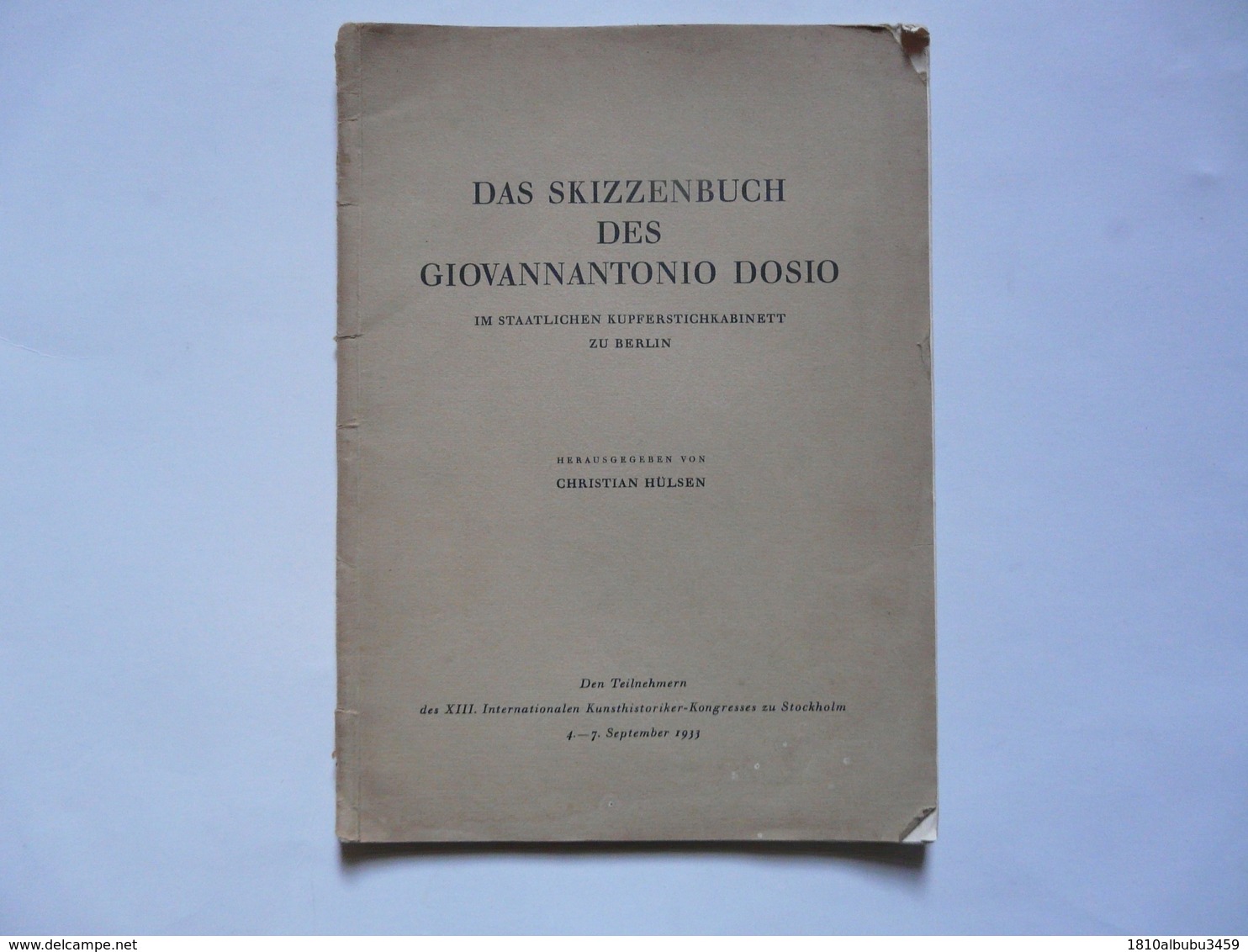 DAS SKIZZENBUCH DES GIOVANNANTONIO DOSIO - BERLIN - CHRISTIAN HÜLSEN - Kunstführer