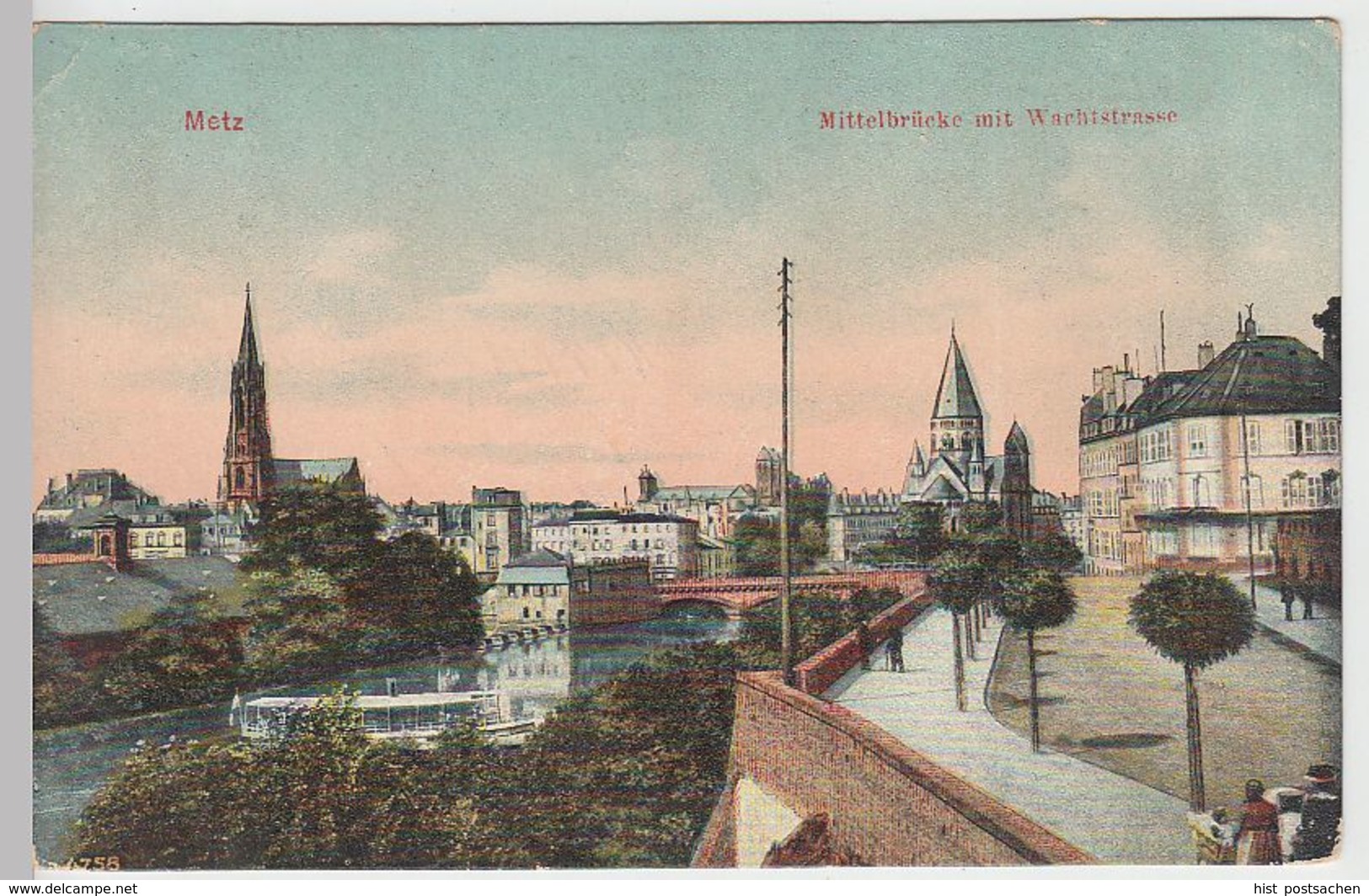 (40432) AK Metz, Mittelbrücke M. Wachtstraße, 1910 - Lothringen