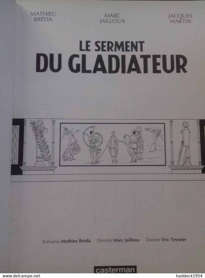 Le Serment Du Gladiateur JAILLOUX BREDA Casterman 2017 - Alix