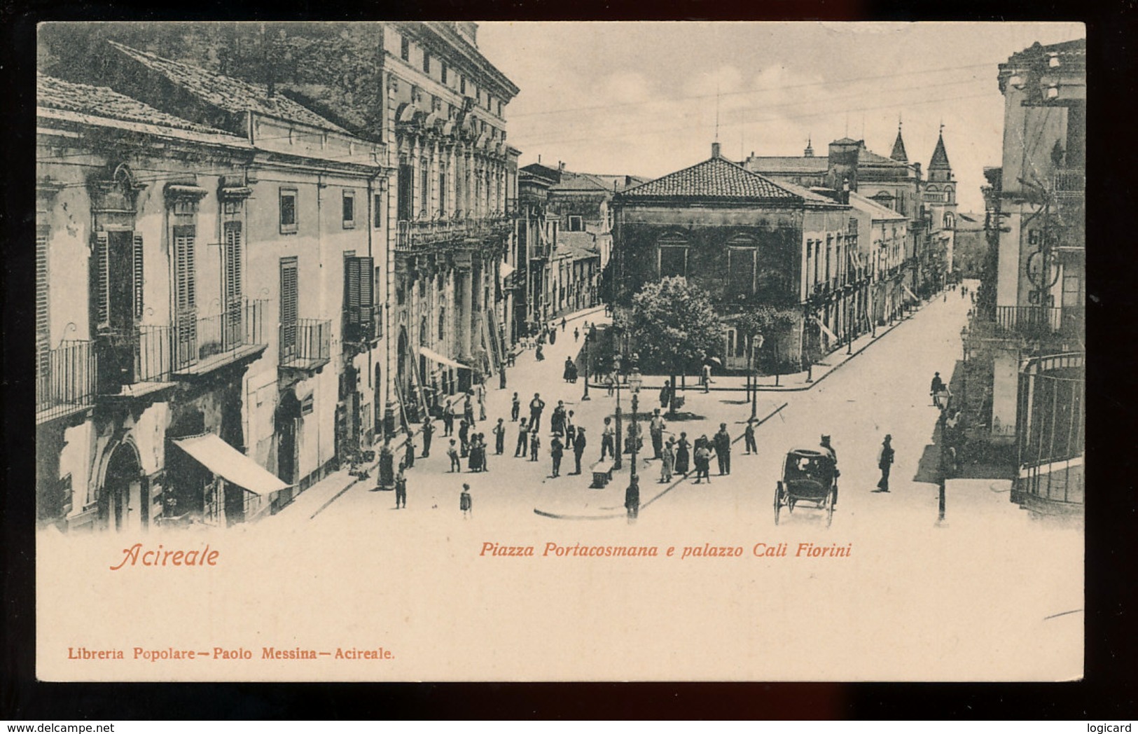 ACIREALE - PIAZZA PORTACOSMANA E PALAZZO CALI FIORINI - Acireale