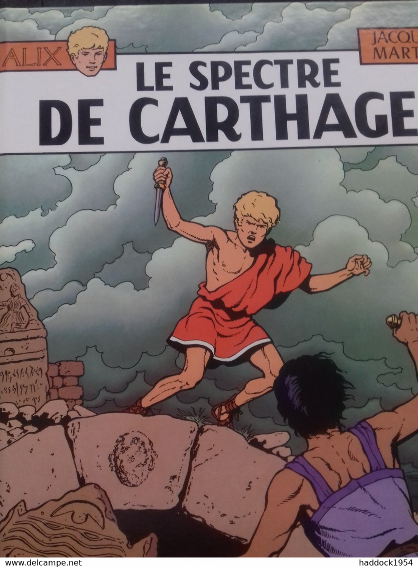 Le Spectre De Carthage JACQUES MARTIN Casterman 1977 - Alix