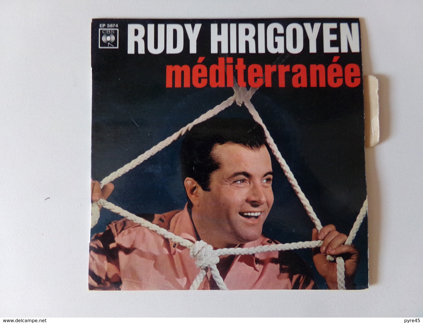 45 T Rudy Hirigoyen " Méditerranée, N'en Dis Rien à Personne, Ajjaccio, Campanella " - Opere