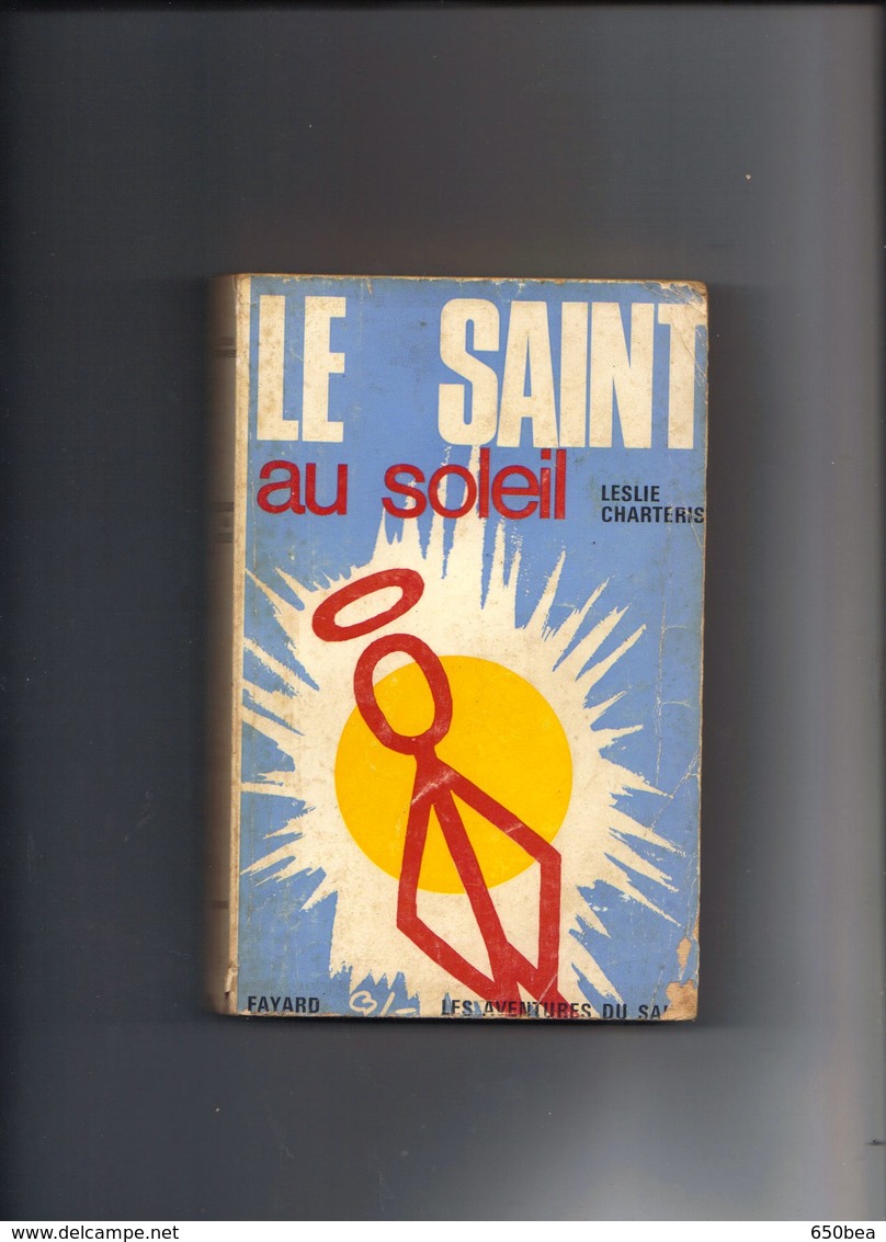 Leslie Charteris.Le Saint Au Soleil. - Arthème Fayard - Le Saint