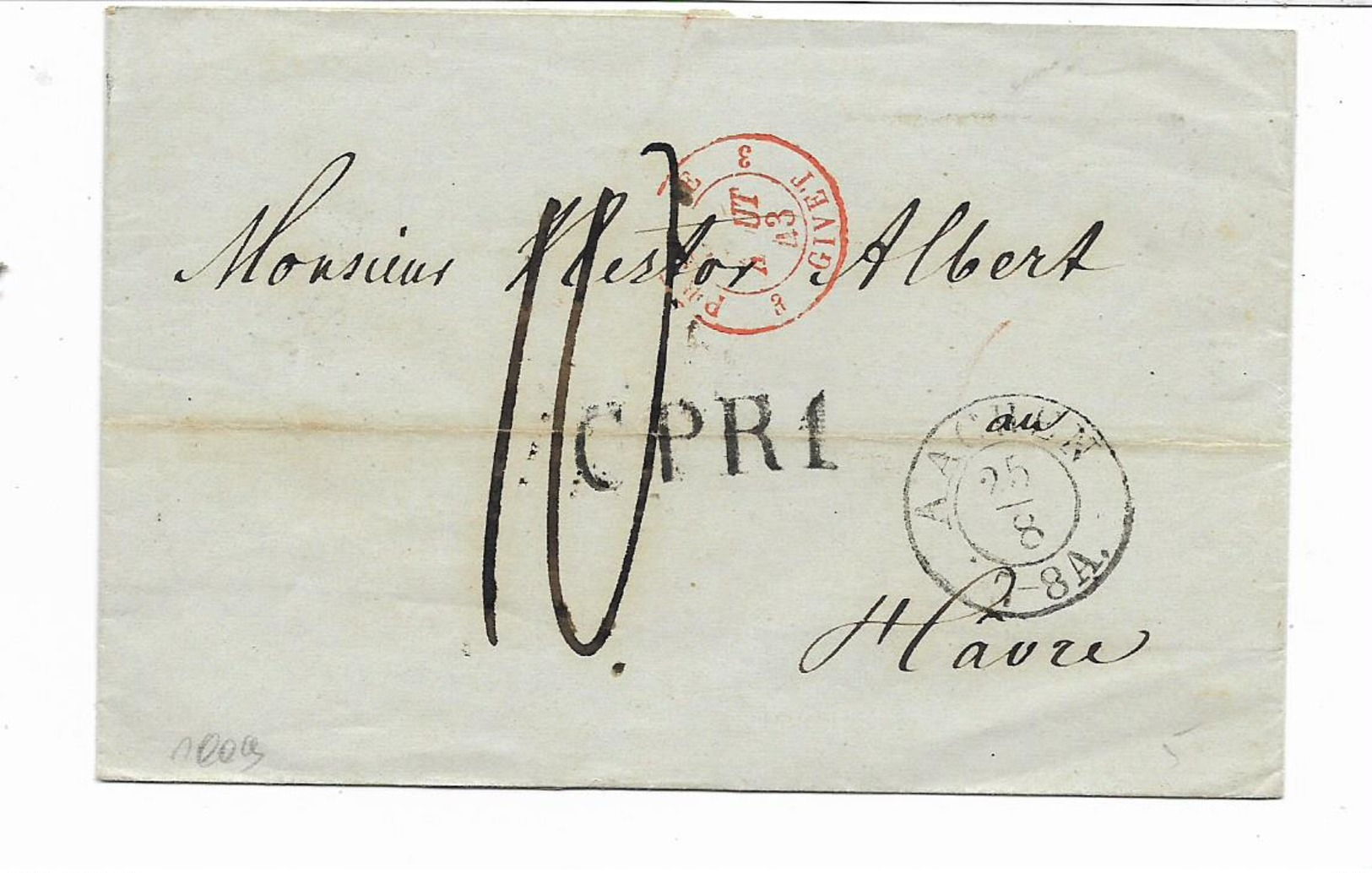 1843- AACHEN -cachet Rouge PRUSSE  GIVET- Marque CPR1 -lettre Taxe 10 Vers LE HAVRE FRANCE  Cachet Au Dos  2 Scans - Vorphilatelie