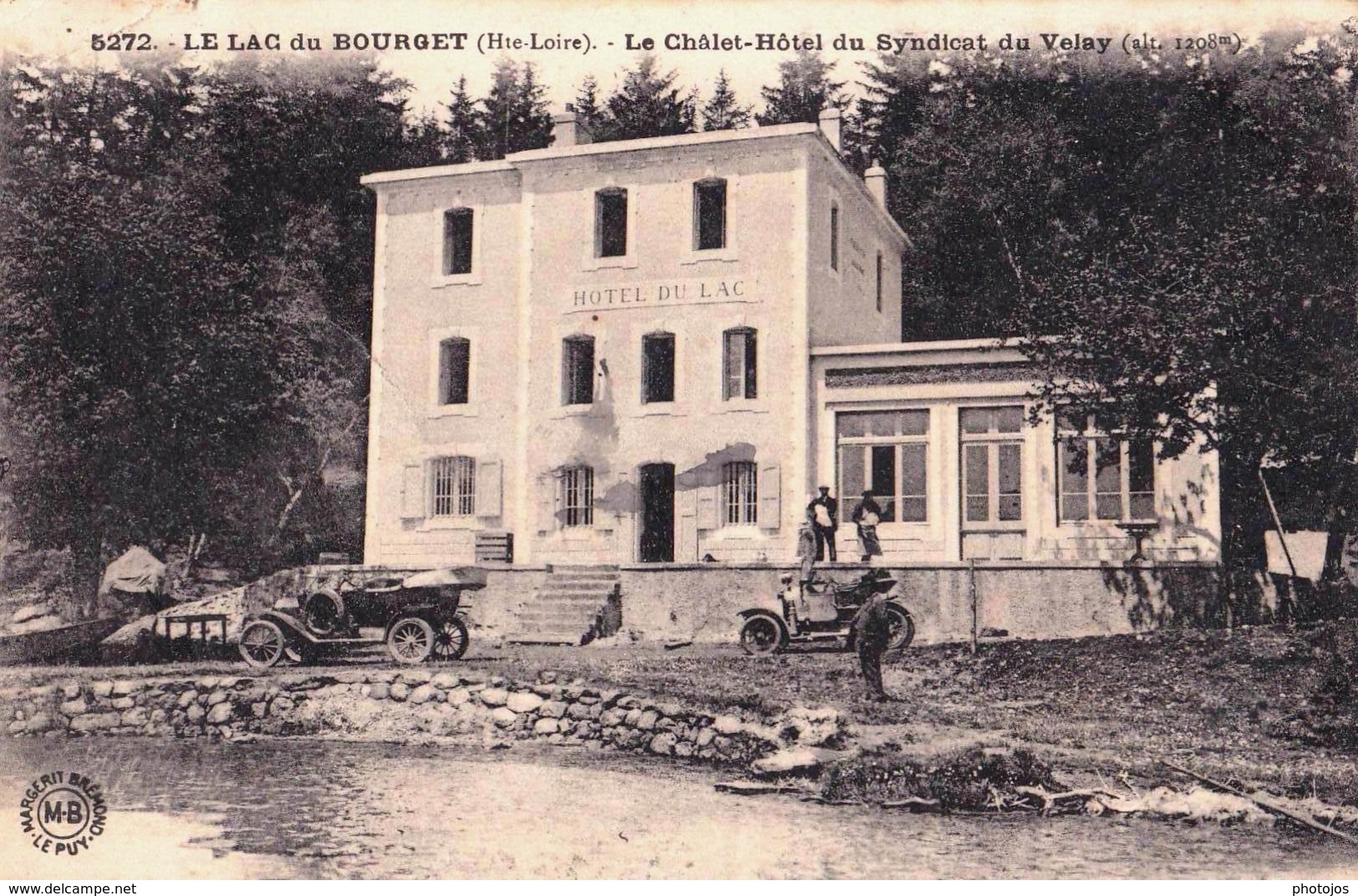 CPA  Le Bouchet  Près Cayres (43) Le Chalet Hotel Du Syndicat Du Velay Près Du Lac Voiture Moto  Ed MB Le Puy - Otros & Sin Clasificación