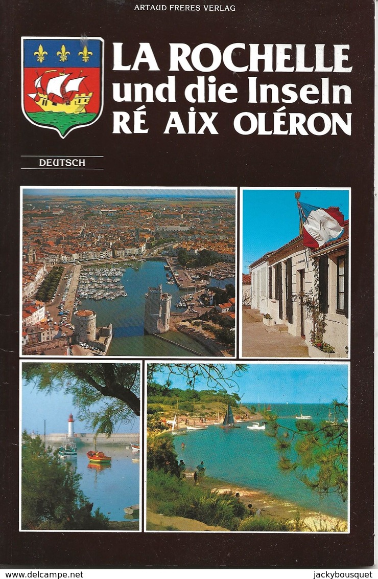 La Rochelle Und Die Inseln Ré Aix Oléron - Altri & Non Classificati