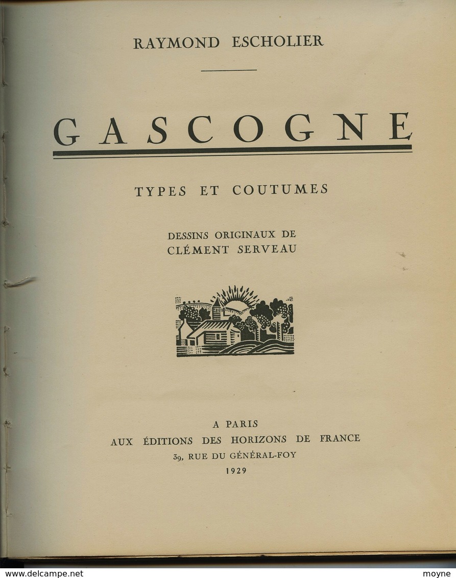 ;Aquitaine - Gascogne, Types Et Coutumes - Par  Escholier Raymond - Dessins De Clément Serveau 1929 - Illustration - Aquitaine