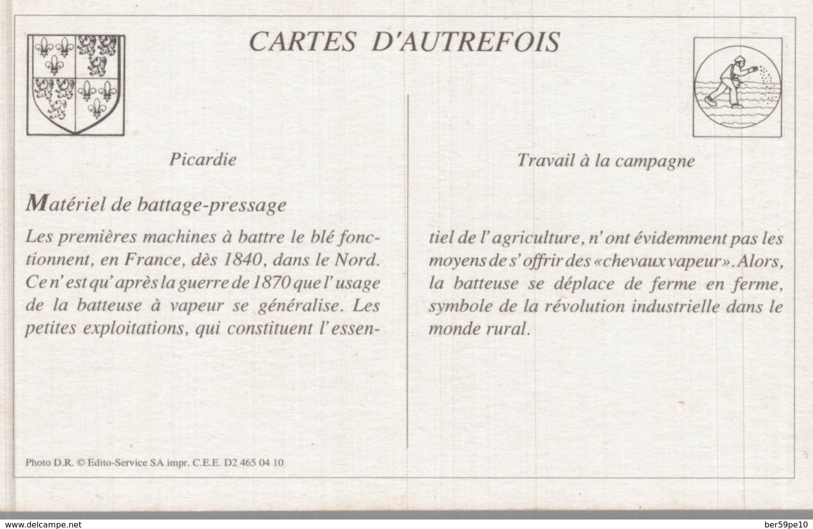 CARTES D'AUTREFOIS  TRAVAIL A LA CAMPAGNE PICARDIE  MATERIEL DE BATTAGE-PRESSAGE - Picardie