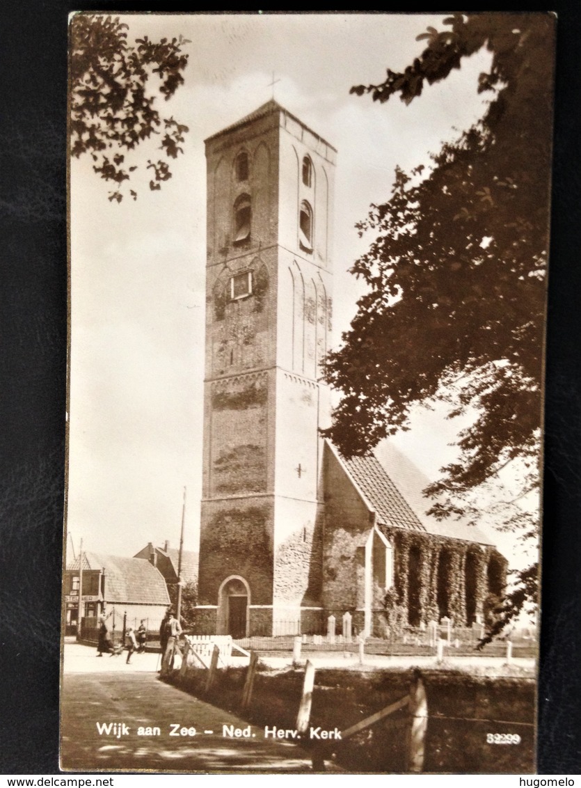 Netherlands, Circulated Postcard,  "Landscapes", "Architecture", "Churches", "Wijk Aan Zee", 1927 - Wijk Aan Zee