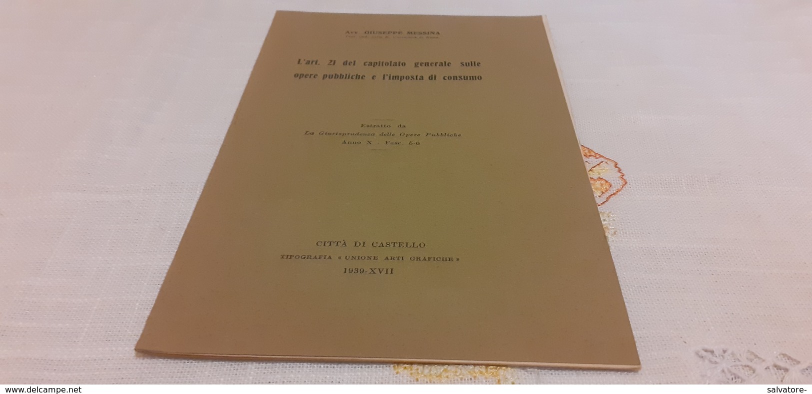 ARTICOLO 21 DEL CAPITOLATO GENERALE SULLE OPERE PUBBLICHE E L'IMPOSTA DI CONSUMO- MESSINA 1939 - Derecho Y Economía