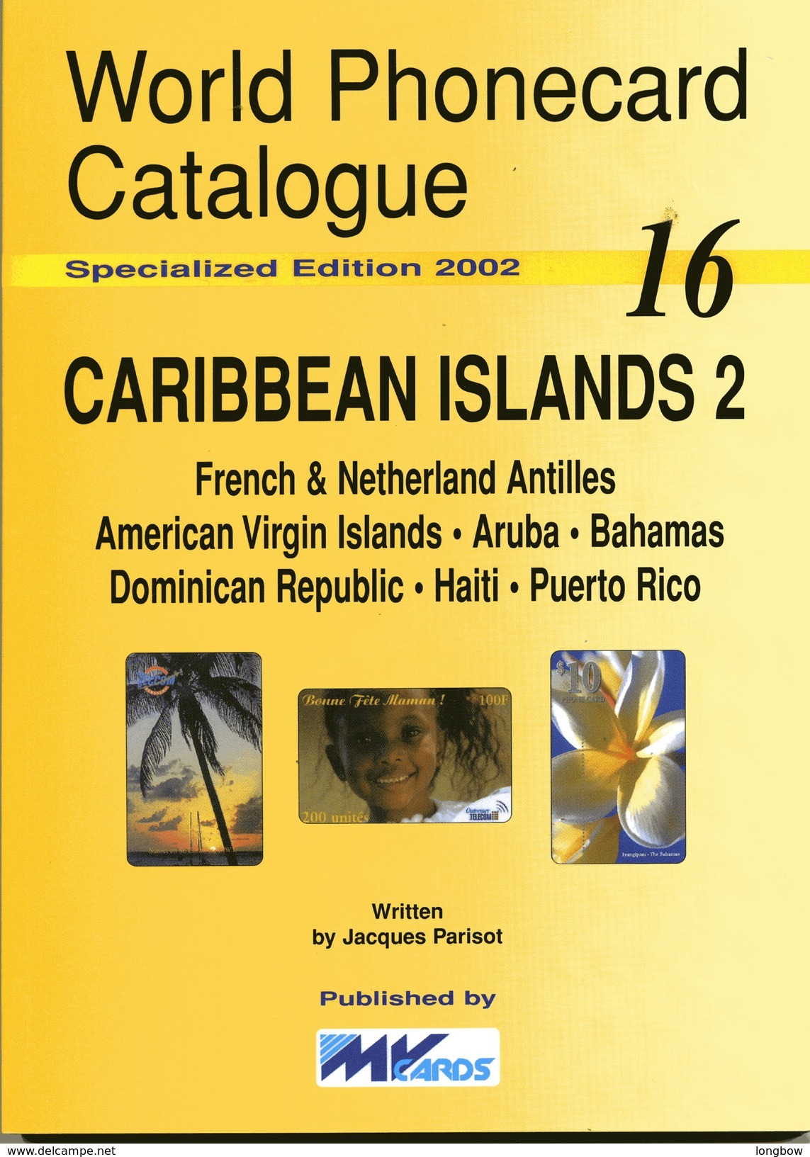 WORLD PHONECARD CATALOGUE-16-CARRIBEAN ISLANDS 2 - Boeken & CD's