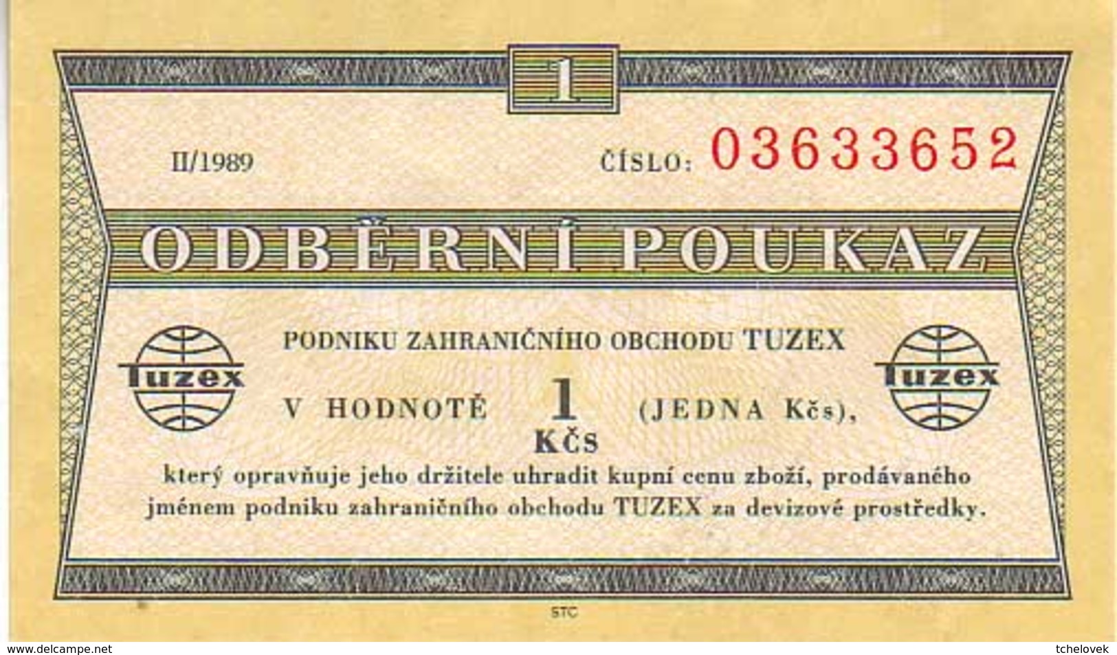 (Billets).Tchecoslovaquie. Communist Czechoslovakia. Foreing Exchange Certificate Tuzex Odberni Pouzak 1 Kcs N° 03633652 - Checoslovaquia