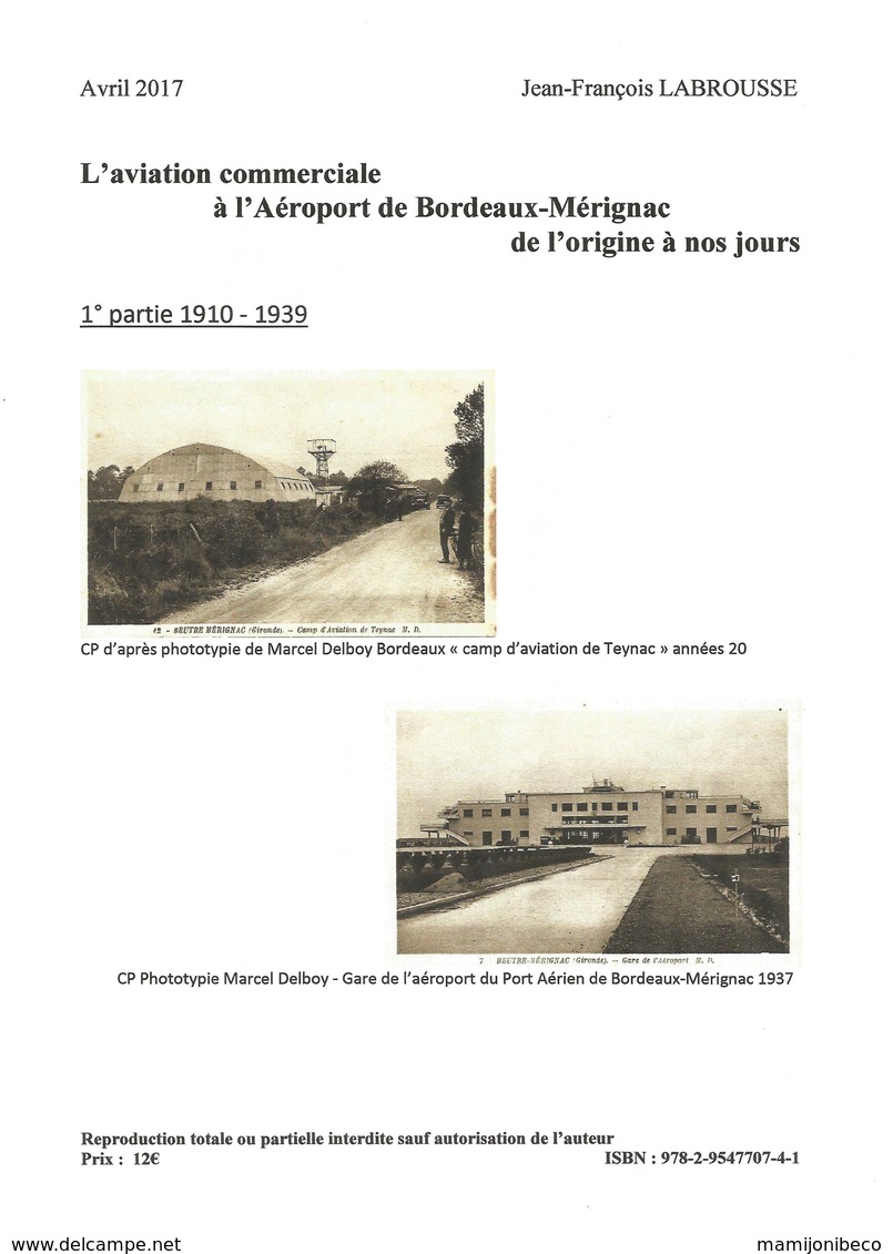L'aviation Commerciale à Bordeaux Mérignac De L'origine à Nos Jours 1910 - 2017 En 2 Répertoires Dont Air France - Matériel Et Accessoires