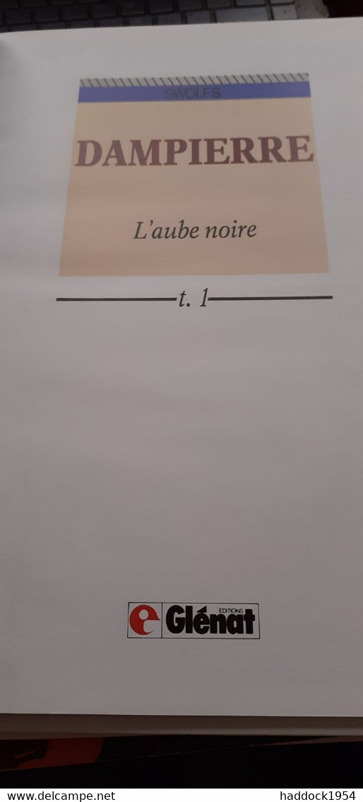 L'aube Noire Dampierre SWOLFS Glénat 1988 - Dampierre